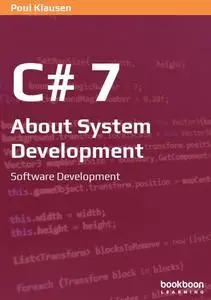 C# 7: About system development: Software Development