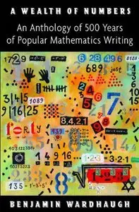 A Wealth of Numbers: An Anthology of 500 Years of Popular Mathematics Writing (Repost)