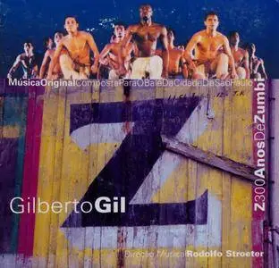Gilberto Gil - Z: 300 Anos De Zumbi (1995) {Warner Music Brasil 092746054-2 rel 2002}