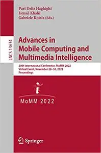 Advances in Mobile Computing and Multimedia Intelligence: 20th International Conference, MoMM 2022, Virtual Event, Novem