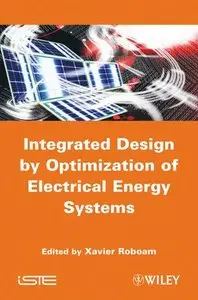 Integrated Design by Optimization of Electrical Energy Systems (repost)