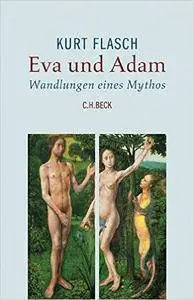 Eva und Adam: Wandlungen eines Mythos