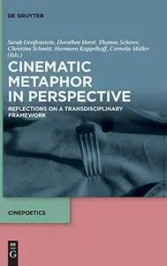 Cinematic Metaphor in Perspective: Reflections on a Transdisciplinary Framework