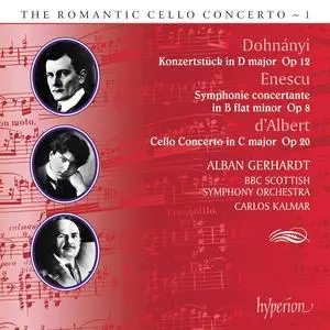 Alban Gerhardt, Carlos Kalmar - The Romantic Cello Concerto 1: Dohnányi, Enescu & d'Albert: Cello Concertos (2005)