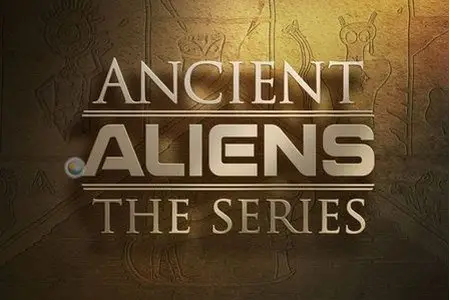 History Channel - Ancient Aliens S03E15: Aliens Gods and Heroes