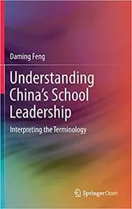 Understanding China’s School Leadership: Interpreting the Terminology