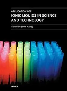 Scott Handy, Applications of Ionic Liquids in Science and Technology