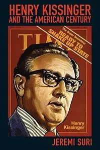 Henry Kissinger and the American Century