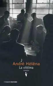 Andre Helena - La vittima