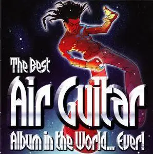 VA - The Best Air Guitar Album In The World... Ever! (2001) 2CDs