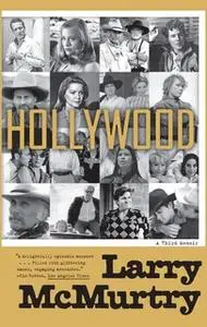 «Hollywood: A Third Memoir» by Larry McMurtry