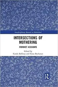 Intersections of Mothering