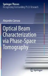 Optical Beam Characterization via Phase-Space Tomography