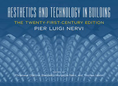 Aesthetics and Technology in Building : The Twenty-First-Century Edition