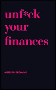 Unf*ck Your Finances