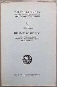 The logic of the laws: a structural analysis of Malay language legal codes from Bengkulu (Verhandelingen Van Het Koninklijk Ins