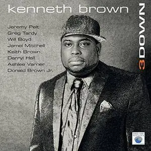 Kenneth Brown - 3 Down (2017)