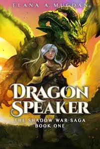 «Dragon Speaker» by Elana A. Mugdan