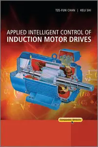Applied Intelligent Control of Induction Motor Drives (repost)
