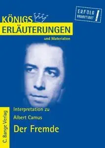 Erläuterungen Zu Albert Camus, Der Fremde