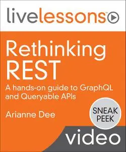 Rethinking REST: A hands-on guide to GraphQL and Queryable APIs [Sneak Peek]