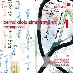 WDR Sinfonieorchester - Bernd Alois Zimmermann - Recomposed, Vol. 1-3 (2022) [Official Digital Download]