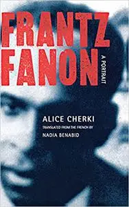 Frantz Fanon: A Portrait