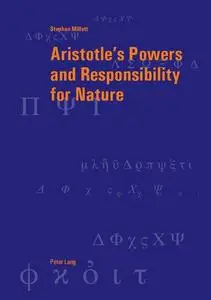 Aristotle’s Powers and Responsibility for Nature