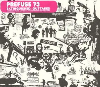 Prefuse 73 - Extinguished: Outtakes (Alternate Takes & Beats From One Word Extinguisher) (2003) {Warp}