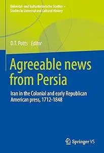 Agreeable News from Persia: Iran in the Colonial and Early Republican American Press, 1712-1848