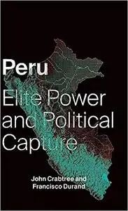 Peru: Elite Power and Political Capture