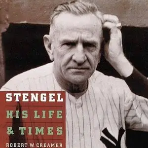 Stengel: His Life and Times (Audiobook) (Repost)