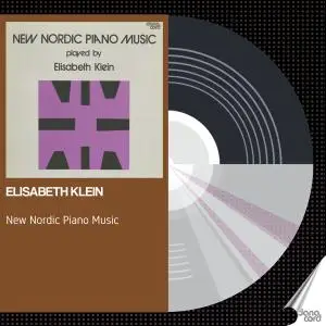 Elisabeth Klein - New Nordic Piano Music played by Elisabeth Klein (2019)