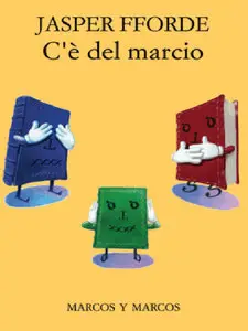 Jasper Fforde - C'è del marcio