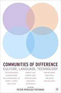 Communities of Difference: Culture, Language, Technology