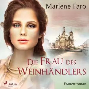 «Die Frau des Weinhändlers» by Marlene Faro