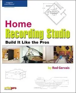 Home Recording Studio Build it Like the Pros (repost)