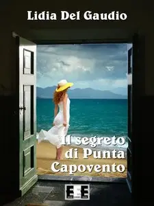 Lidia Del Gaudio - Il segreto di Punta Capovento