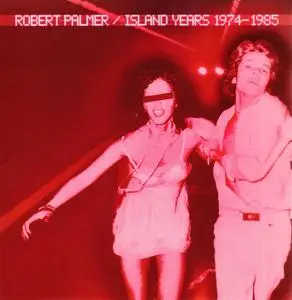 Robert Palmer - The Island Years 1974-1985 [2007] {UICY-90616-24}