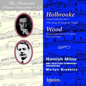 Hamish Milne, Martyn Brabbins - The Romantic Piano Concerto Vol. 23: Holbrooke & Wood: Piano Concertos (2000)