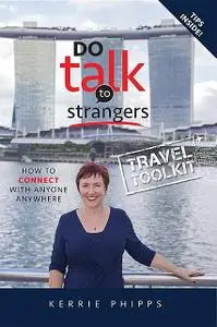 «Do Talk To Strangers» by Kerrie Phipps