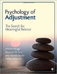 Psychology of Adjustment: The Search for Meaningful Balance