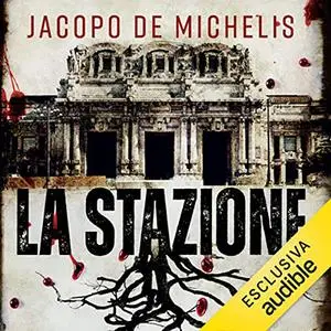 «La stazione» by Jacopo De Michelis