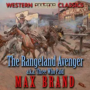 «The Rangeland Avenger» by Max Brand