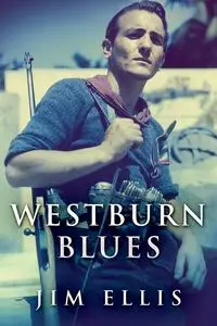 «Westburn Blues» by Jim Ellis