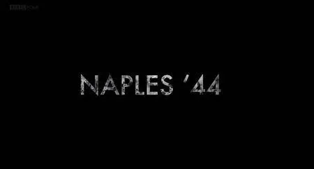 BBC - Naples '44: A Wartime Diary (2017)