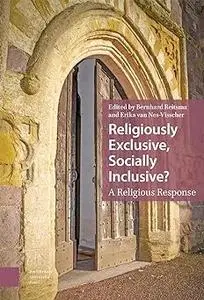 Religiously Exclusive, Socially Inclusive: A Religious Response