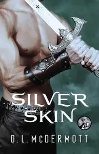«Silver Skin» by D.L. McDermott
