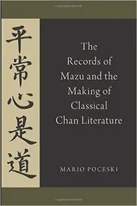 The Records of Mazu and the Making of Classical Chan Literature (Repost)