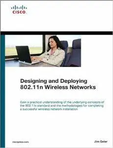 Designing and Deploying 802.11n Wireless Networks (Repost)